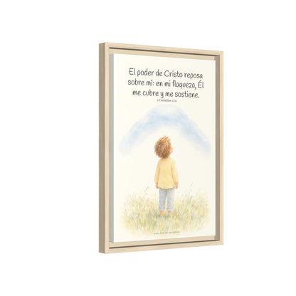 El poder de Cristo descansa sobre mí | Cuadro bíblico para el hogar | 2 Corintios 12:9 — 12×18 pulgadas, marco natural, vista lateral del marco flotante