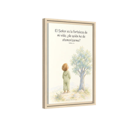 El Señor es la fortaleza de mi vida — Lienzo Cristiano Enmarcado | Salmo 27:1 — 12×18 pulgadas, marco natural, vista lateral del marco flotante