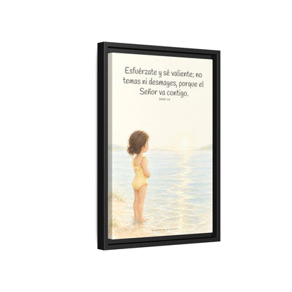 Esfuérzate y sé valiente — Lienzo Cristiano Enmarcado | Josué 1:9 — 12×18 pulgadas, marco negro, vista lateral del marco flotante