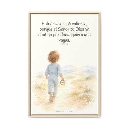Esfuérzate y sé valiente, porque Jehová va contigo — Lienzo Cristiano Enmarcado | Josué 1:9 — 24×36 pulgadas, marco natural, vista frontal