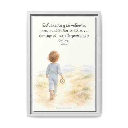 Esfuérzate y sé valiente, porque Jehová va contigo — Lienzo Cristiano Enmarcado | Josué 1:9 — 12×18 pulgadas, marco blanco, vista frontal