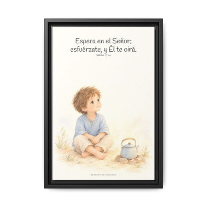 Espera en Jehová, Él te oye — Lienzo Cristiano Enmarcado | Salmo 27:14 — 12×18 pulgadas, marco negro, vista frontal