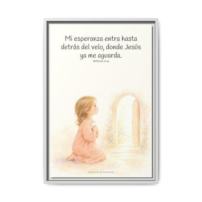 Mi esperanza entra hasta detrás del velo — Lienzo Cristiano Enmarcado | Hebreos 6:19 — 16×24 pulgadas, marco blanco, vista frontal