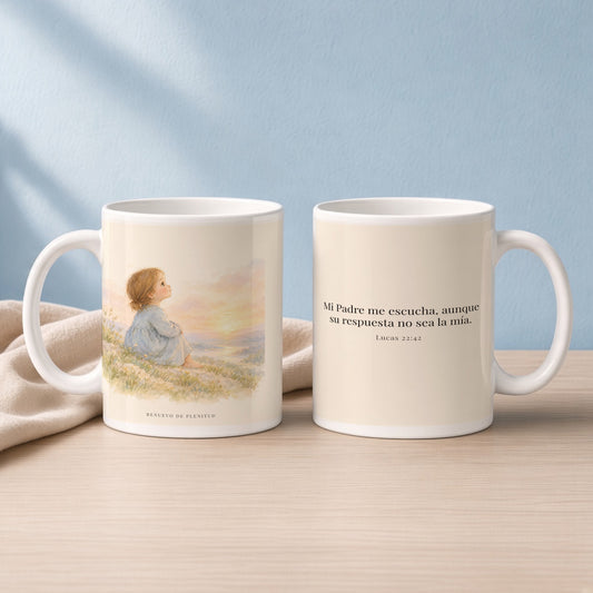 El Padre escucha mi oración | Taza con arte cristiano | Lucas 22:42 — 15oz · Lectura azul sereno, arte y frase devocional en dos tazas