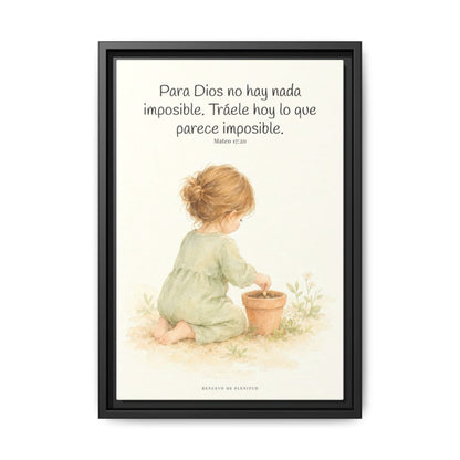 Nada hay imposible para Dios — Lienzo Cristiano Enmarcado | Mateo 17:20 — 12×18 pulgadas, marco negro, vista frontal