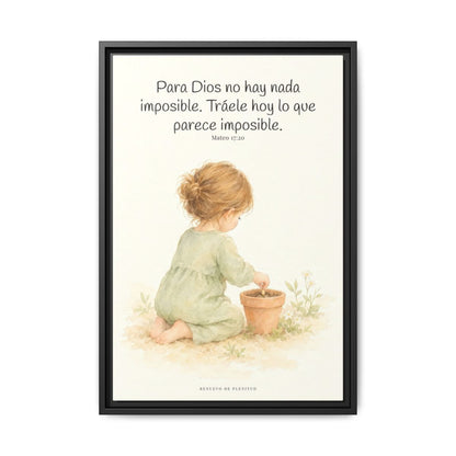 Nada hay imposible para Dios — Lienzo Cristiano Enmarcado | Mateo 17:20 — 16×24 pulgadas, marco negro, vista frontal