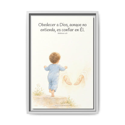 Obedecer a Dios es mi mayor valentía — Lienzo Cristiano Enmarcado | Hebreos 11:8 — 12×18 pulgadas, marco blanco, vista frontal