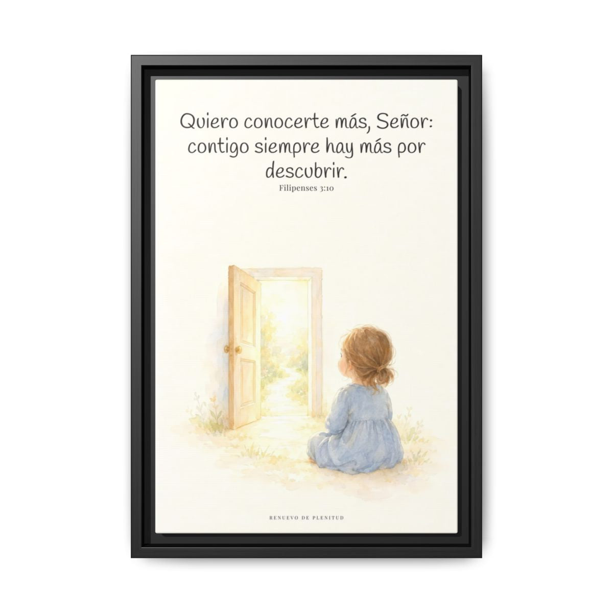 Quiero conocerte más, Señor — Lienzo Cristiano Enmarcado | Filipenses 3:10 — 12×18 pulgadas, marco negro, vista frontal