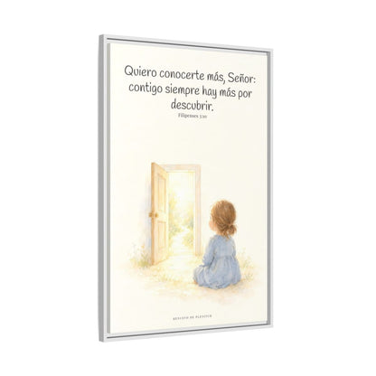 Quiero conocerte más, Señor — Lienzo Cristiano Enmarcado | Filipenses 3:10 — 24×36 pulgadas, marco blanco, vista lateral del marco flotante