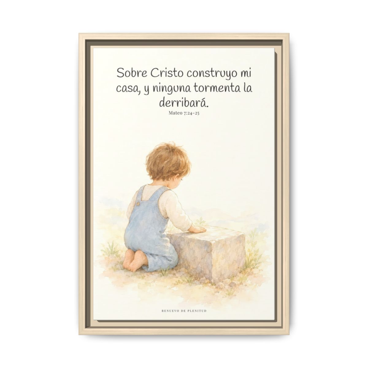 Sobre Cristo construyo mi casa — Lienzo Cristiano Enmarcado | Mateo 7:24-25 — 12×18 pulgadas, marco natural, vista frontal