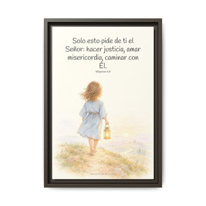 Solo esto pide de ti el Señor — Lienzo Cristiano Enmarcado | Miqueas 6:8 — 12×18 pulgadas, marco espresso, vista frontal