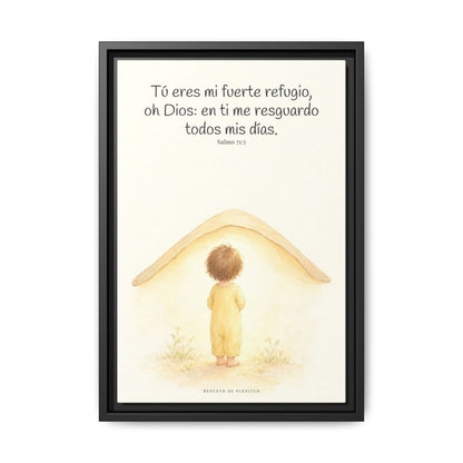 Tú eres mi fuerte refugio, oh Dios — Lienzo Cristiano Enmarcado | Salmo 71:5 — 12×18 pulgadas, marco negro, vista frontal