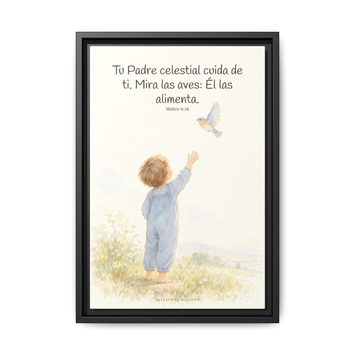 Tu Padre celestial cuida de mí — Lienzo Cristiano Enmarcado | Mateo 6:26 — 12×18 pulgadas, marco negro, vista frontal
