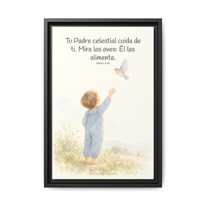Tu Padre celestial cuida de mí — Lienzo Cristiano Enmarcado | Mateo 6:26 — 12×18 pulgadas, marco negro, vista frontal