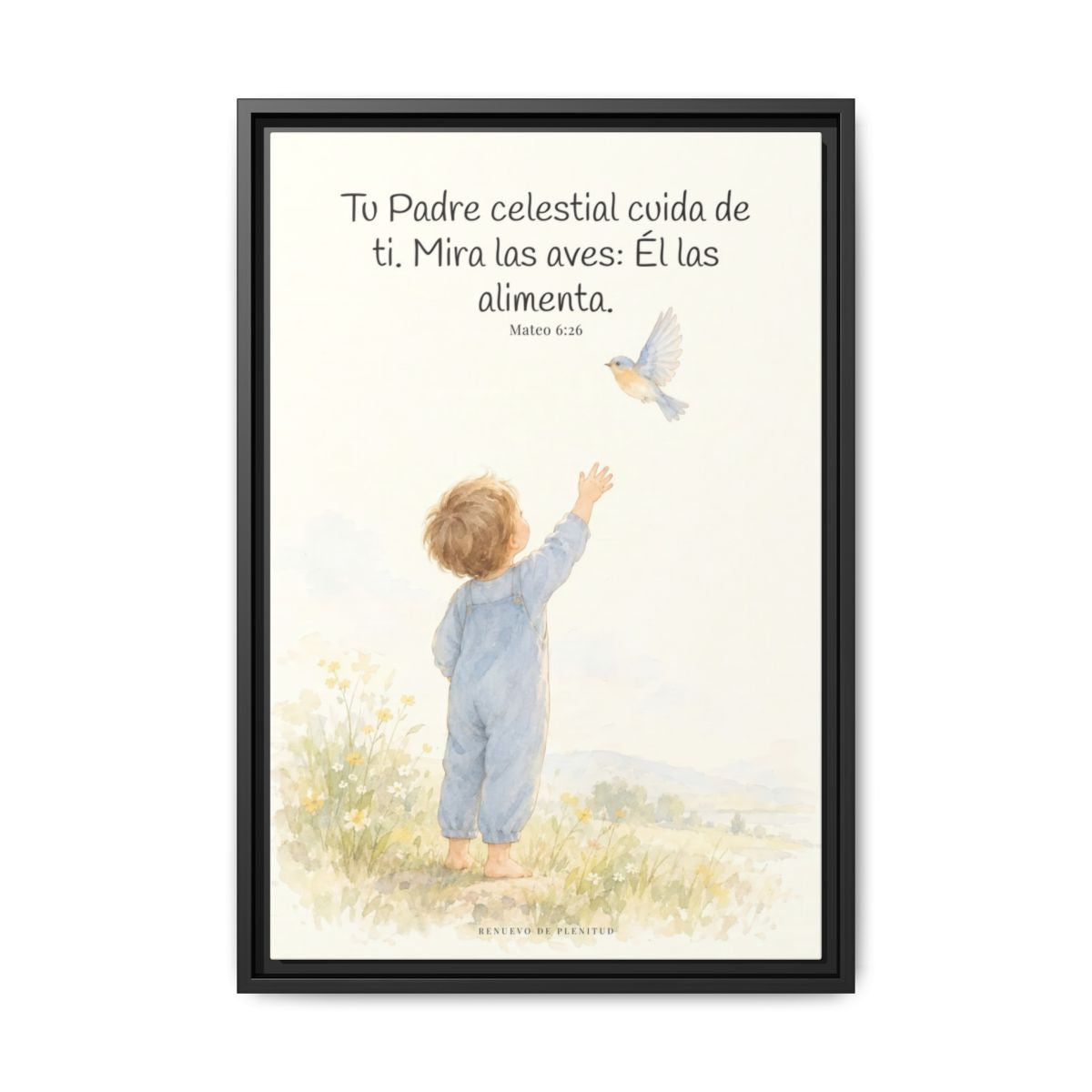 Tu Padre celestial cuida de mí — Lienzo Cristiano Enmarcado | Mateo 6:26 — 16×24 pulgadas, marco negro, vista frontal