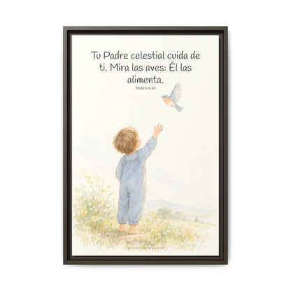 Tu Padre celestial cuida de mí — Lienzo Cristiano Enmarcado | Mateo 6:26 — 16×24 pulgadas, marco espresso, vista frontal