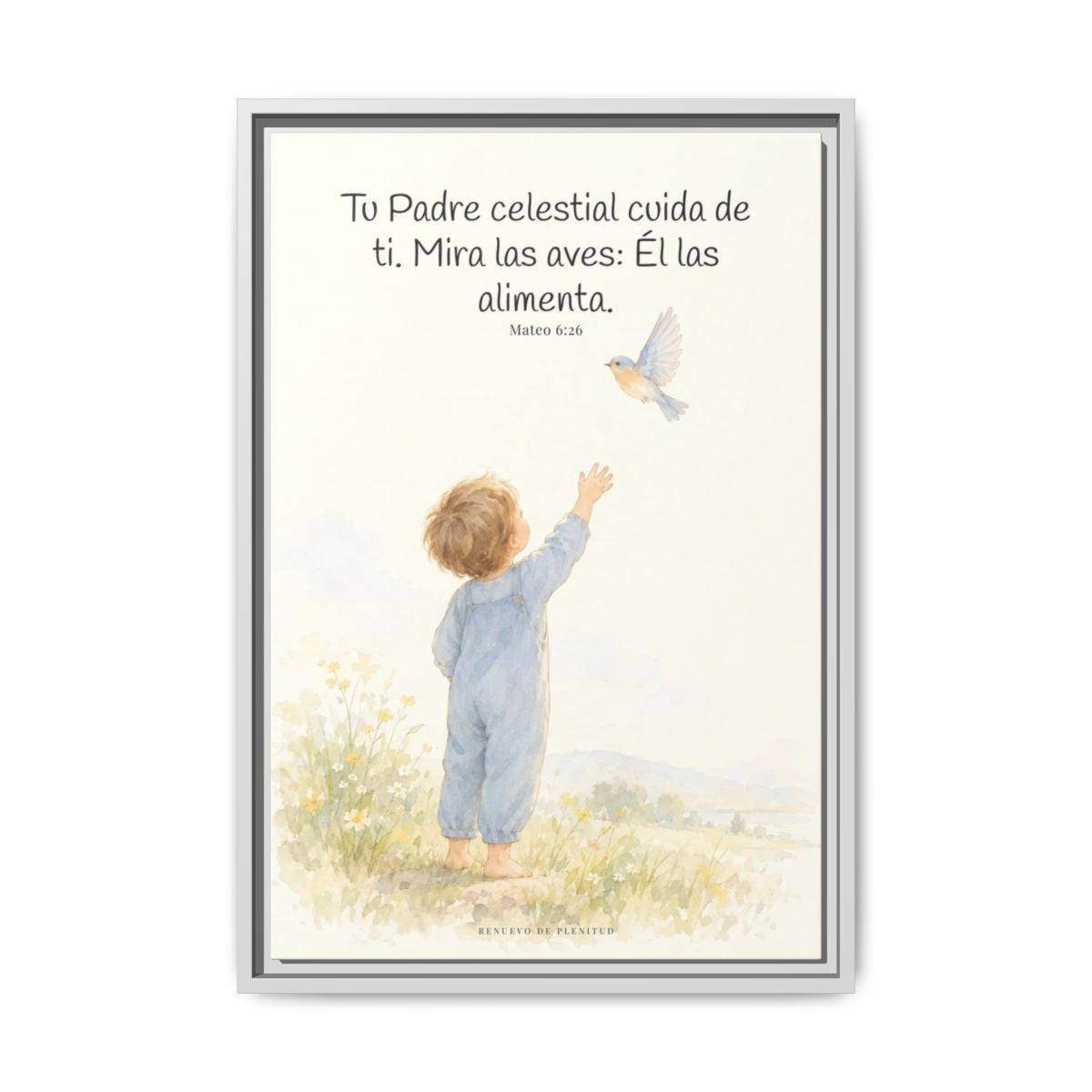 Tu Padre celestial cuida de mí — Lienzo Cristiano Enmarcado | Mateo 6:26 — 16×24 pulgadas, marco blanco, vista frontal
